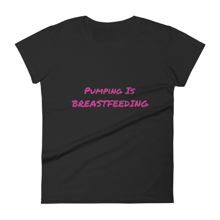 Pumping Is Breastfeeding T Shirt Labor And Love